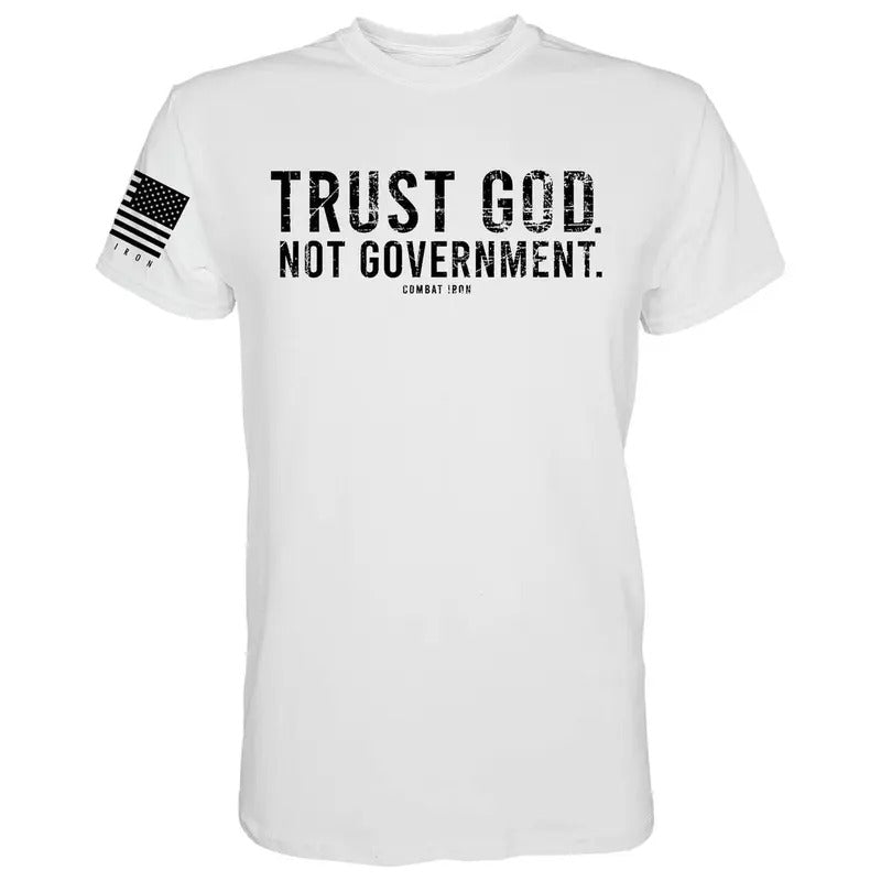 TRUST GOD. NOT GOVERNMENT. MEN'S T-SHIRT Hoodie, Sweatshirt | HypeCrazeTee.com