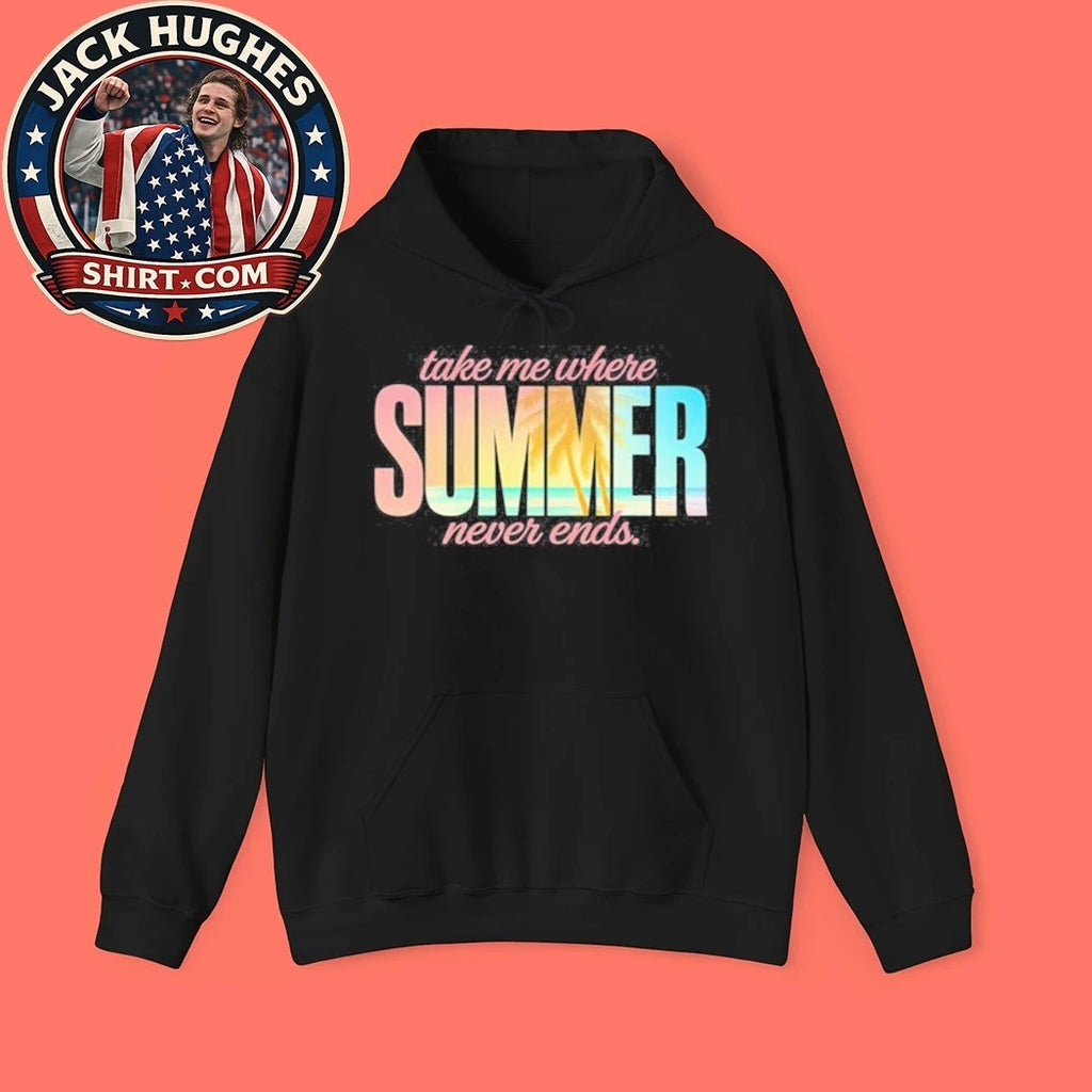 Take Me Where Summer Never Ends Shirt