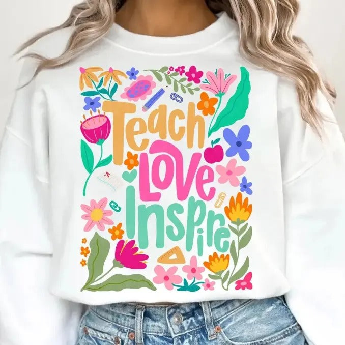 Teach Love Inspire DTF Transfers - THIS IS NOT A SHIRT Hoodie, Sweatshirt | HypeCrazeTee.com