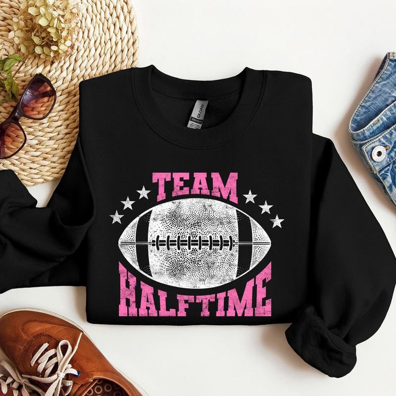 Team Halftime, Football, Sports, Both Teams, Sweatshirt T-Shirts, Hoodie | HypeCrazeTee.com