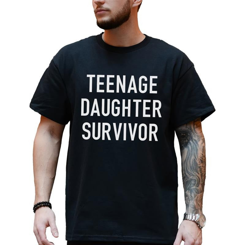 Teenage Daughter Survivor Shirt, Cool Dad T-shirt, Daddy Sarcastic Tops, Daughter Gifts for Dad, Father's Day Gift Ideas,...