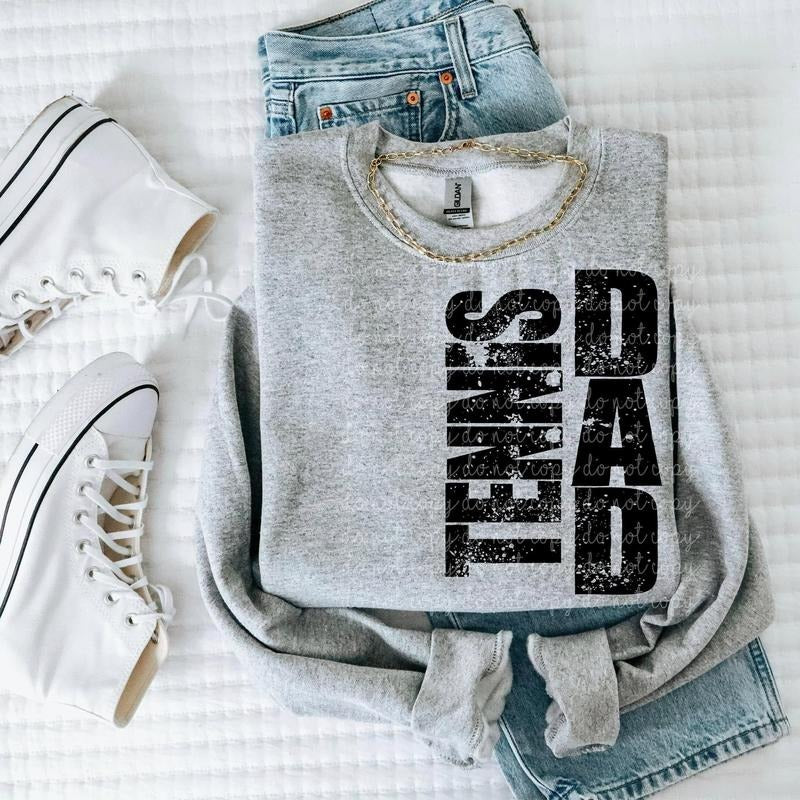 Tennis Dad DTF Transfers - THIS IS NOT A SHIRT Hoodie, Sweatshirt | HypeCrazeTee.com
