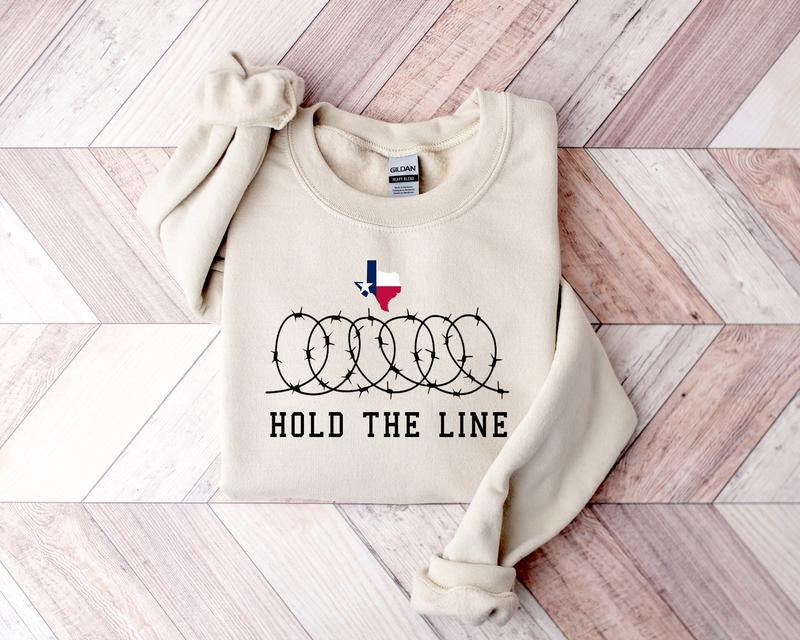 Texas Support Sweatshirt, Hold The Line Sweater, Political Crewneck Shirt, Come And Take It, Barder Wire Sweatshirt, I...