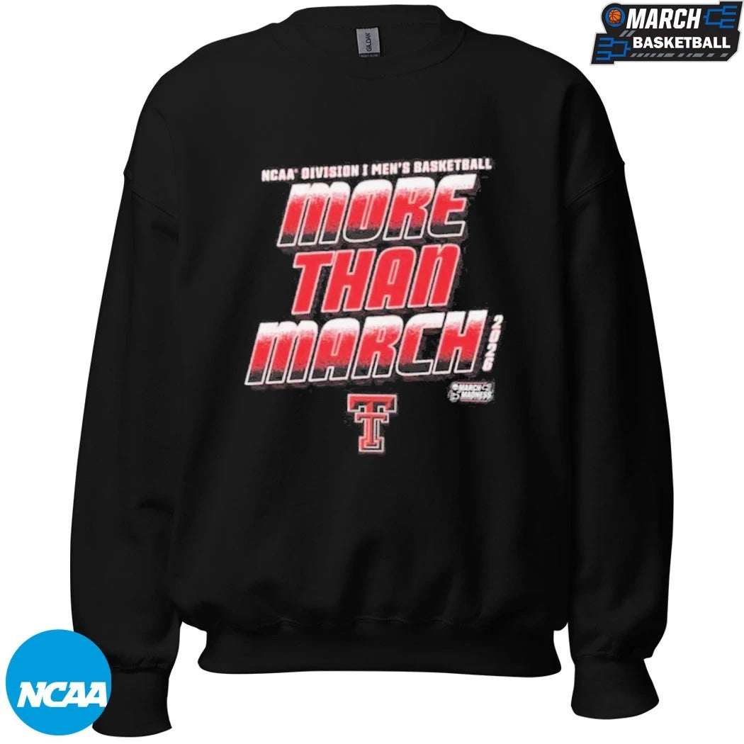 Texas Tech Red Raiders NCAA Basketball Men’s More Than March March Madness T-shirts