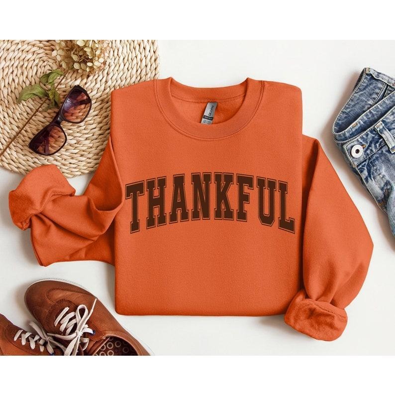Thankful Sweatshirt, Thankful Shirt, Womens Thanksgiving Sweatshirt, Cute Thanksgiving Shirt, Fall Clothing, Thankful...