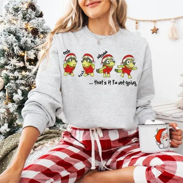 That's It I'm Not Going Sweatshirt, Christmas Party Sweatshirt, Blue Dog Christmas Sweatshirt, Holiday Gift For Men, For...