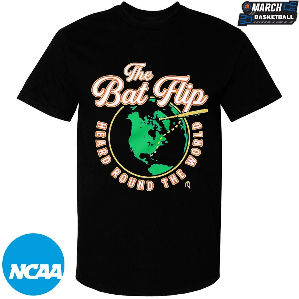 The Bat Flip Heard Round The World T-shirts