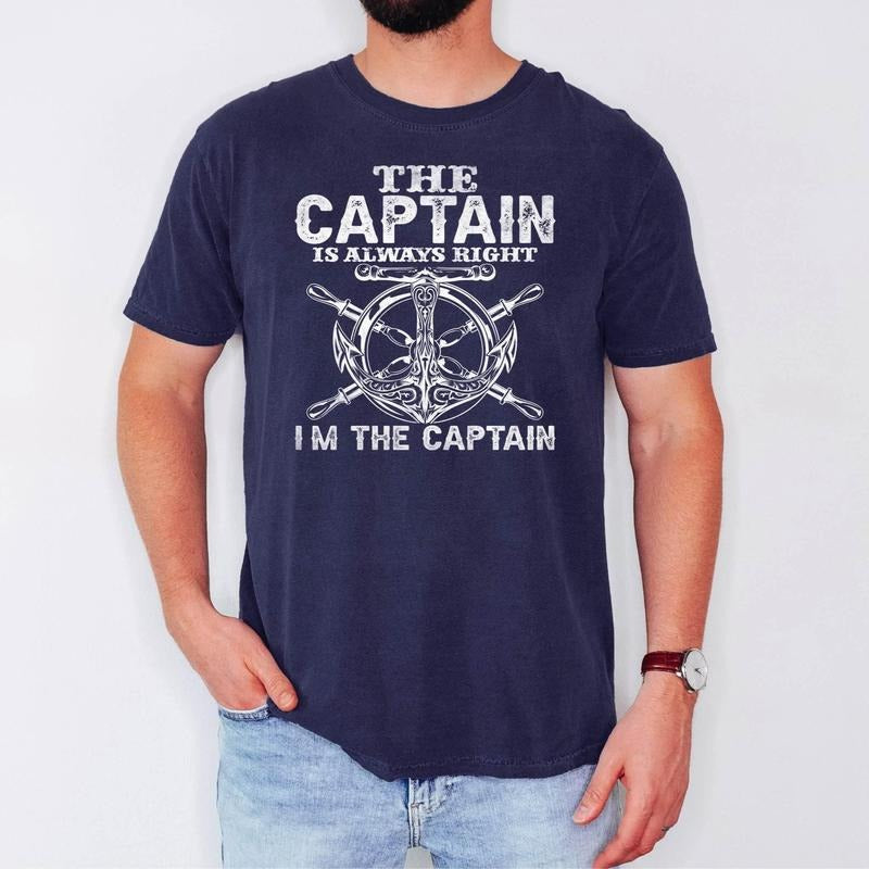 The Captain Is Always Right I'm The Captain Shirt Boat Captain Shirt Pontoon Tshirt Boat Lover Captain Gift Anchor...