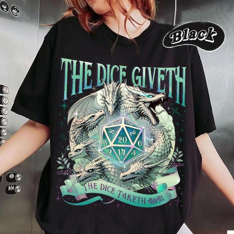 The Dice Giveth And The Dice Taketh Away T-Shirt | D20 Detail For Dungeons And Dragons Players | Gift For Dm Game Master...
