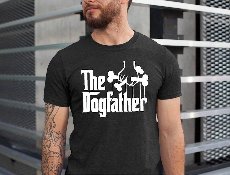 The Dogfather Shirt, Dod Dad Tshirt, Dog Owner Men Tshirt, Father's Day Dog Dad Tshirt, Dog Daddy Tee  T-shirt, sweater...