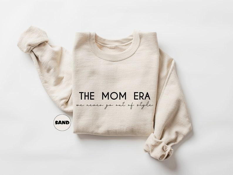 Mom Era Funny Mom Mom'S New Mom & Pregnancy Wife ; Cotton T-Shirts, Hoodie, Sweatshirt