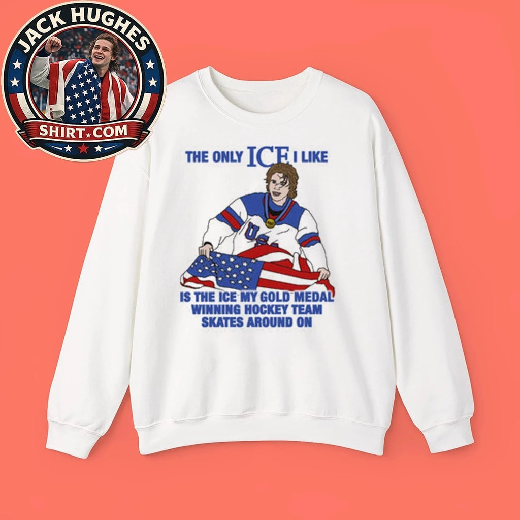 The Only Ice I Like Is The Ice My Gold Medal Winning Hockey Team Skates Around On Men’s Hockey T-Shirt