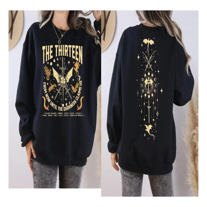 The Thirteen Throne Of Glass 2 Sides Sweatshirt, We Are The Thirteen Sweaatshirt , From Now Until The Darkness Claims Us...