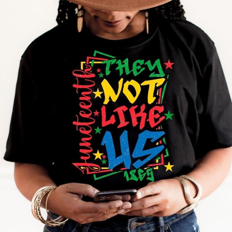 They Not Like Us Juneteenth 1865 Unisex Tee, Black History Month, Black Lives Matter Shirt, 1865 Juneteenth Gift Hoodie,...