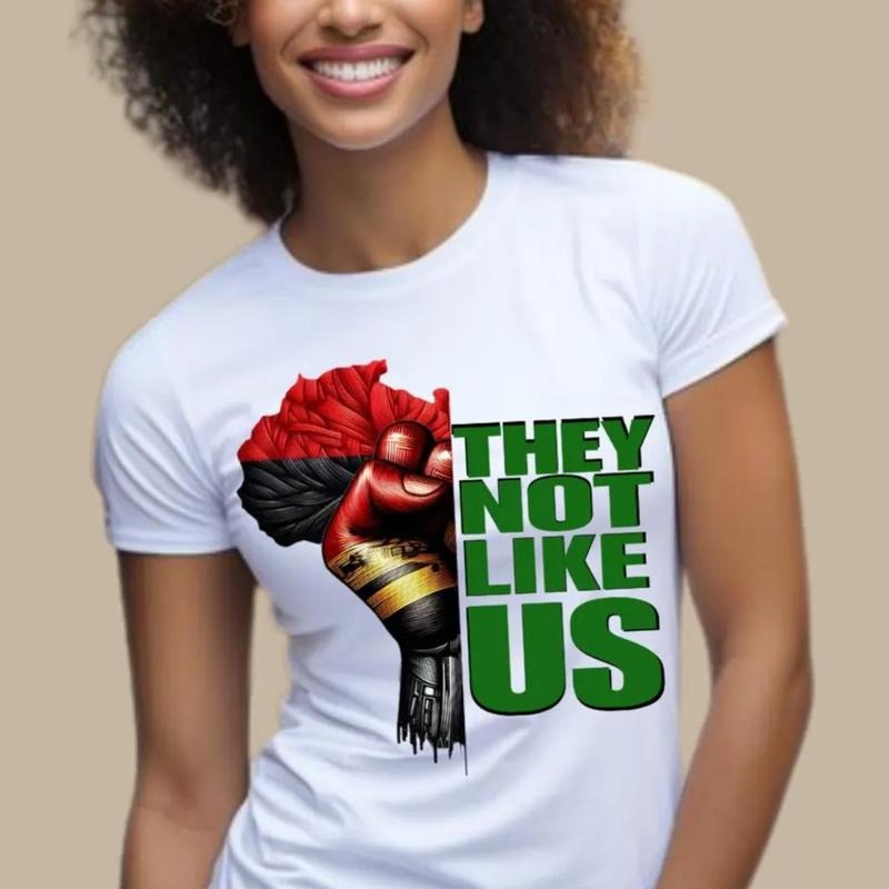They Not Like Us T-shirt, Black History Shirt, Black Fist Power Tees, Black Pride Culture T-shirt, Black Girl Magic...
