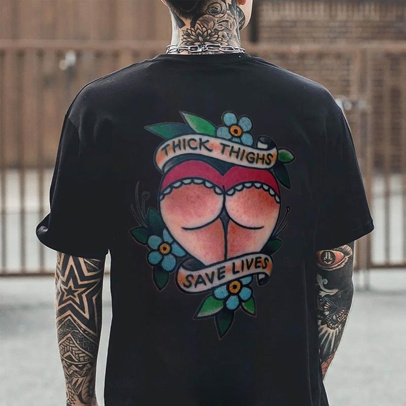 Thick Thighs Save Lives Printed Men's T-shirt - Naughty Clothes Men Cotton Menswear Hoodie, Sweatshirt | HypeCrazeTee.com