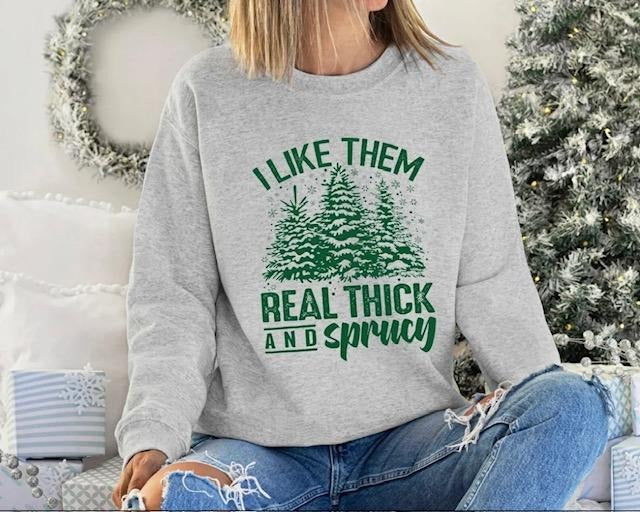Thick and Sprucy Crewneck Sweatshirt T-Shirts, Hoodie | HypeCrazeTee.com