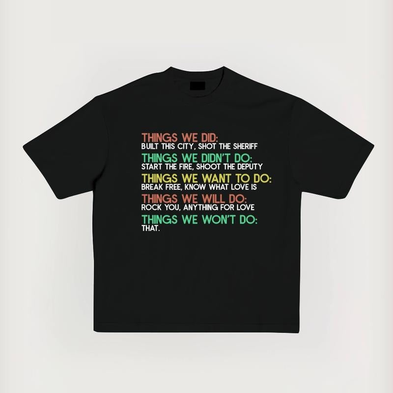 Things We Did Unisex Summer outfits men streetwear 80s 90s graphic tees cotton funny tshirt men gifts Hoodie, Sweatshirt