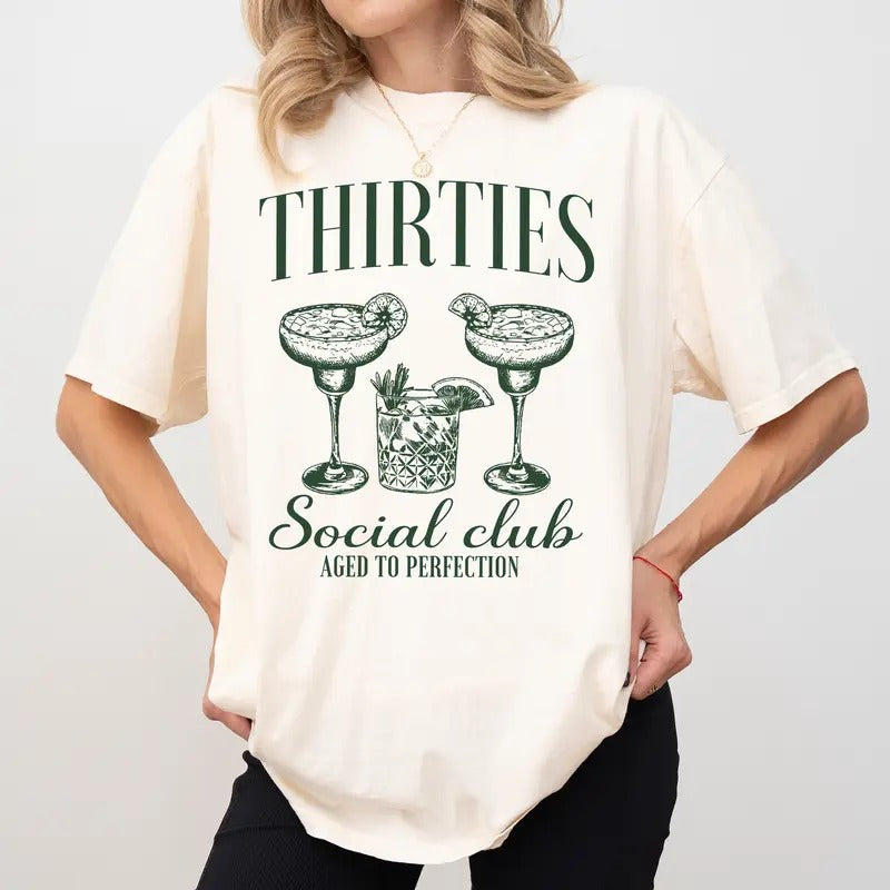 Thirties Social Club Aged Perfection Comfort Colors Shirt Vintage Shirt T-Shirts, Hoodie, Sweatshirt