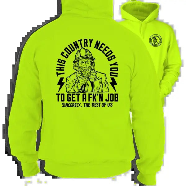 This Country Needs You -  High Visibility Hoodie Work Gear - Cotton Poly Premium Blend - Funny, Sarcastic Designs For...