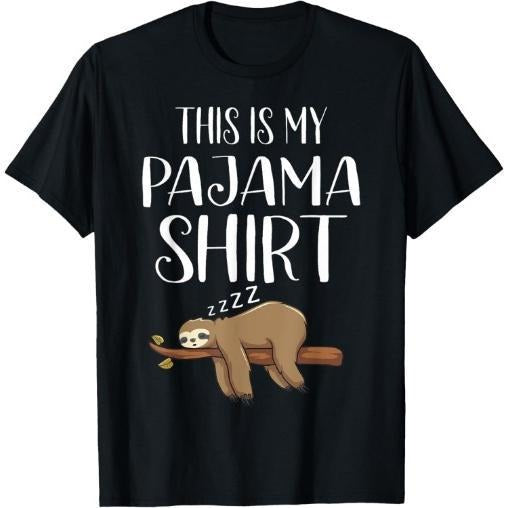 This Is My Pajama Sloth Shirt Funny Sleepover Gift T-Shirt Made in USA Hoodie, Sweatshirt | HypeCrazeTee.com