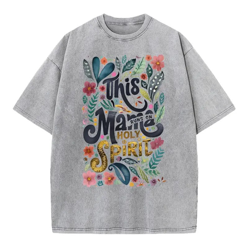 This Mama Runs On Holy Spirit Christian Washed T-Shirt Hoodie, Sweatshirt | HypeCrazeTee.com