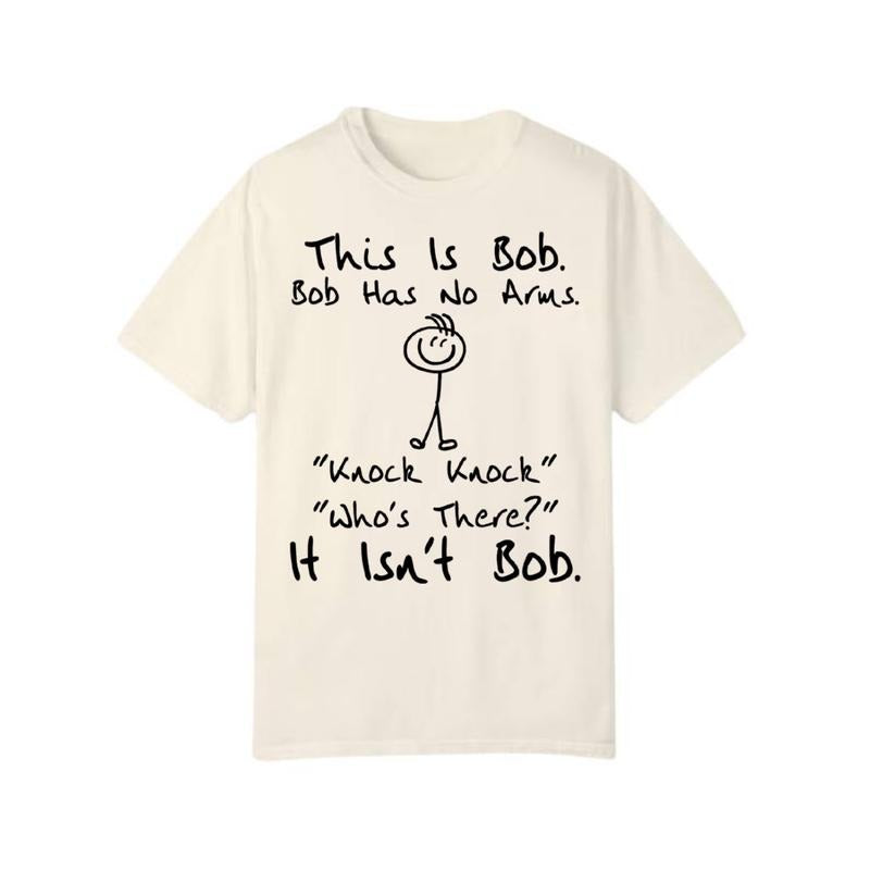 This is Bob Bob Has No Arms Funny Shirt, Sarcastic Black Humor Shirt Hoodie, Sweatshirt | HypeCrazeTee.com