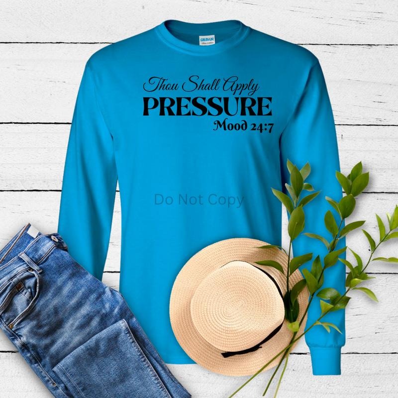 Thou Shall Apply Pressure Screen Print Transfer ONLY- This is NOT a T-Shirt Hoodie, Sweatshirt | HypeCrazeTee.com