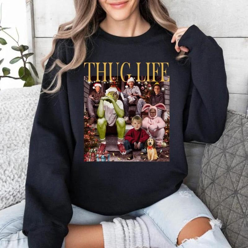 Thug Life Christmas Sweatshirts Christmas Sweatshirt Movie Shirt Christmas Friends Shirt Gifts for Women Holiday Shirt Hoodie