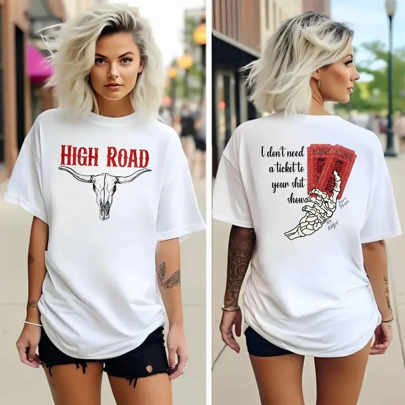 Ticket To Shiit Show Shirt, K0e Wetzel Shirt, K0e Wetzei High R0ad Both Sided Tee, Country Music Tee, Summer Music...