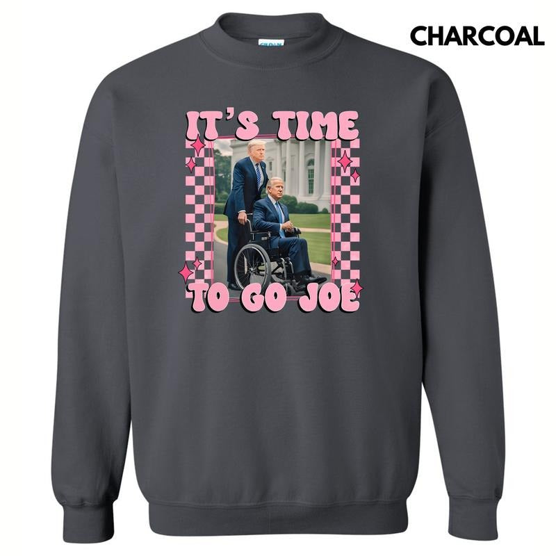 Time To Go Joe Sweatshirt 'NLB' T-Shirts, Hoodie | HypeCrazeTee.com