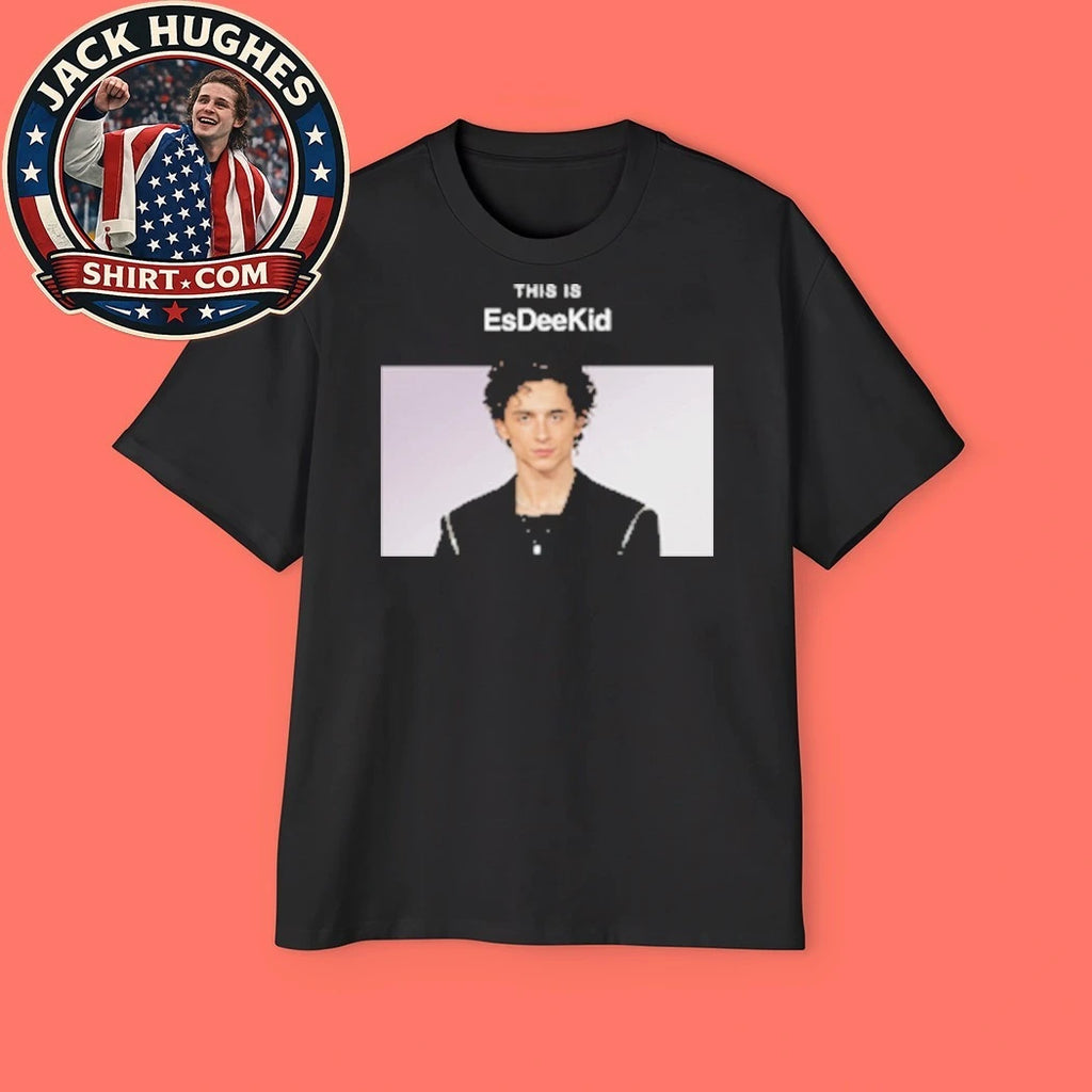Timothée Chalamet This Is EsDeeKid T-Shirt