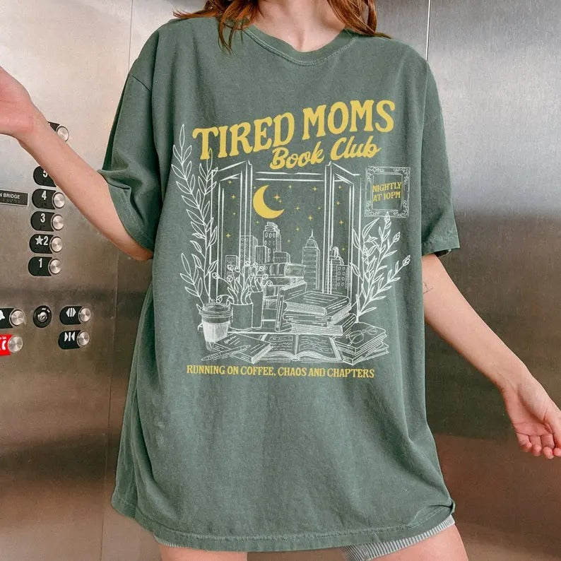 Tired Moms Club Shirt Bookish Things Booktrovert Book Lover Gifts Fall Book Club Shirt Book Swag Motherhood Shirt Booktok...