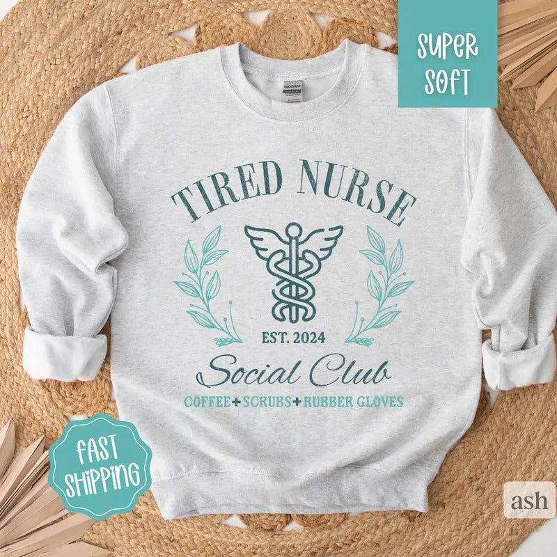 Tired Nurse Sweatshirt, Nurse Appreciation Gift, Cute Nurse Sweatshirt, RN Sweatshirt, Nurse Graduation Gift T-Shirts, Hoodie