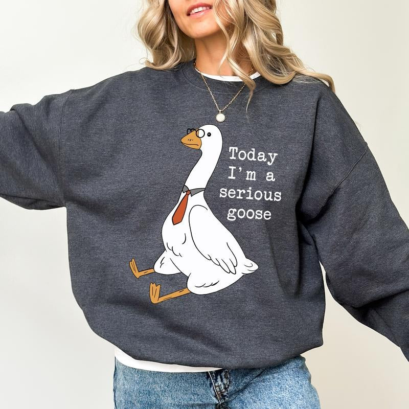 Today I'm A Serious Goose Sweatshirt, Funny Goose Graphic Printed Crewneck, Silliest Goose Sweater, Meme Goose Bumps Top,...