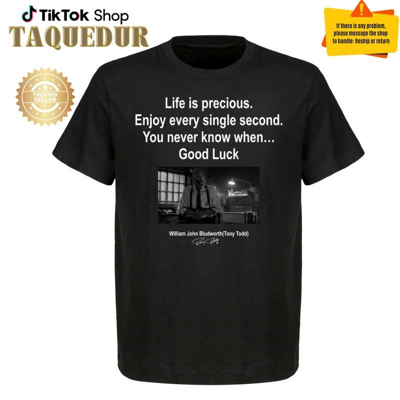 Tony Todd Memories Shirt, Final Destination Bloodlines Shirt, Life is precious William John Bludworth Line, Halloween...