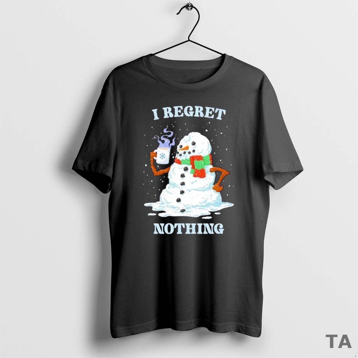 Top I Regret Nothing Snowman T Shirt Sweater Hoodie, Sweatshirt | HypeCrazeTee.com
