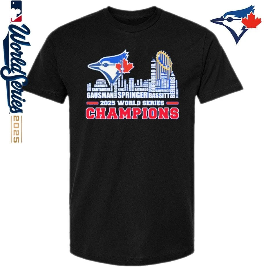 Toronto Blue Jays Player Names 2025 World Series Champions City Skyline T-Shirt