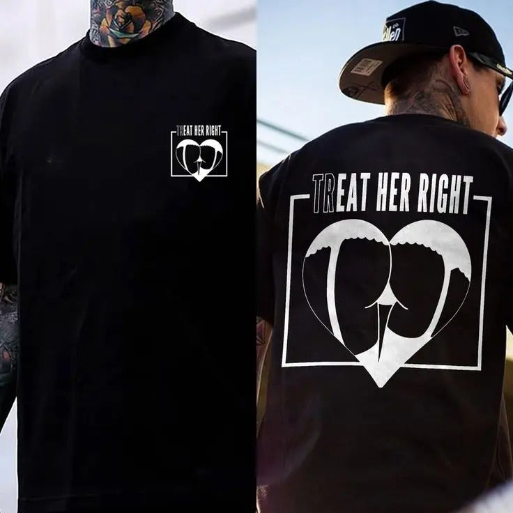 Treat Her Right Printed Men's T-shirt