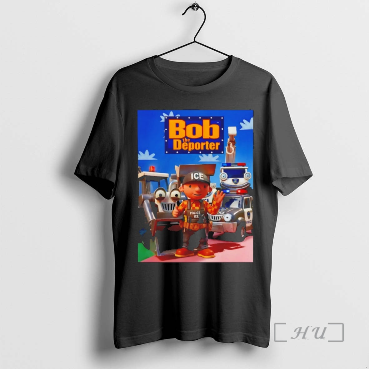 Trending 9rhzwkdh Bob The Builder Bob The Deporter Police Ice T-Shirts, Hoodie, Sweatshirt | HypeCrazeTee.com