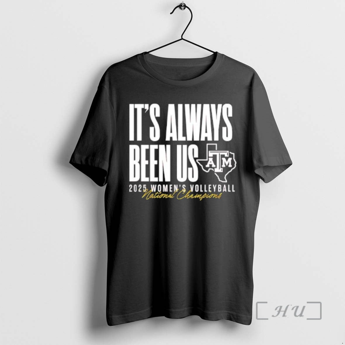 Trending Atm Aggie Volleyball National Champs Its Always Been Us T-Shirts, Hoodie, Sweatshirt | HypeCrazeTee.com