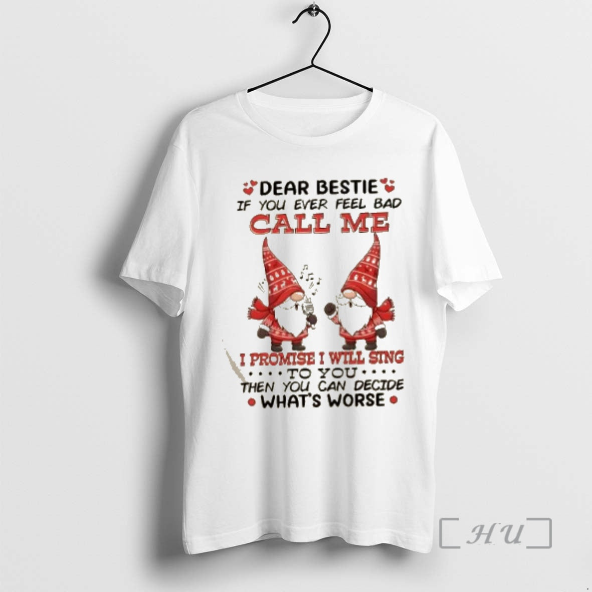 Trending Gnomes Dear Bestie If You Ever Feel Bad Call Me I Promise I Will T-Shirts, Hoodie, Sweatshirt | HypeCrazeTee.com