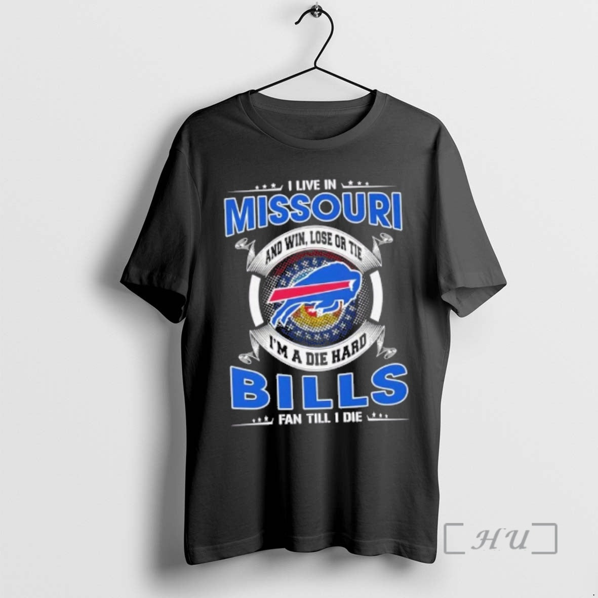 Trending I Live In Missouri And Win Lose Or Tie Im A Die Hard Buffalo T-Shirts, Hoodie, Sweatshirt | HypeCrazeTee.com