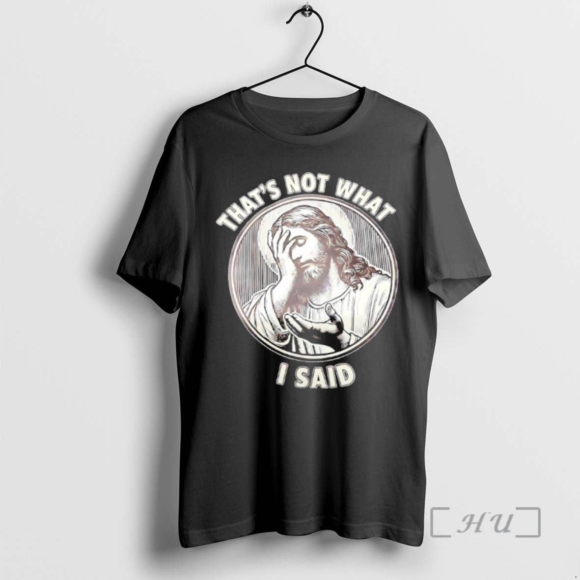 Trending Jesus Thats Not What I Said T-Shirts, Hoodie, Sweatshirt | HypeCrazeTee.com
