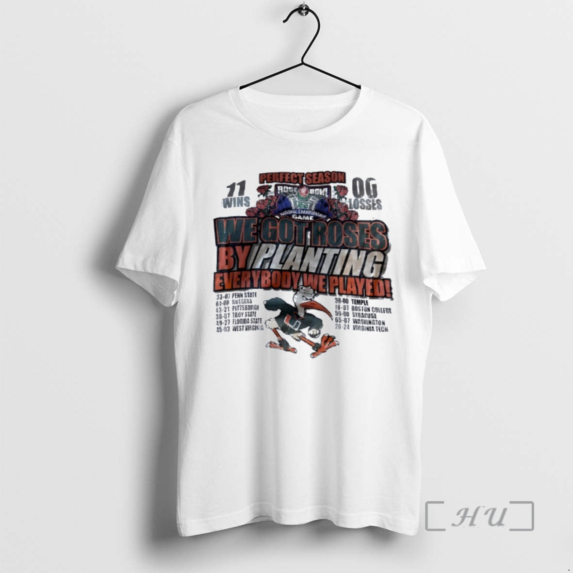 Trending Miami Hurricanes Perfect Season 11 Win 0 Lose We Got Roses By Palnting Everybody T-Shirts, Hoodie, Sweatshirt