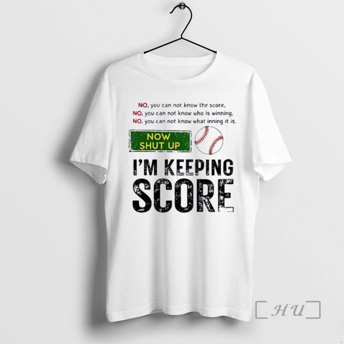 Trending Now Shut Up Im Keeping Score No You Can Not Know The Score Funny T-Shirts, Hoodie, Sweatshirt | HypeCrazeTee.com