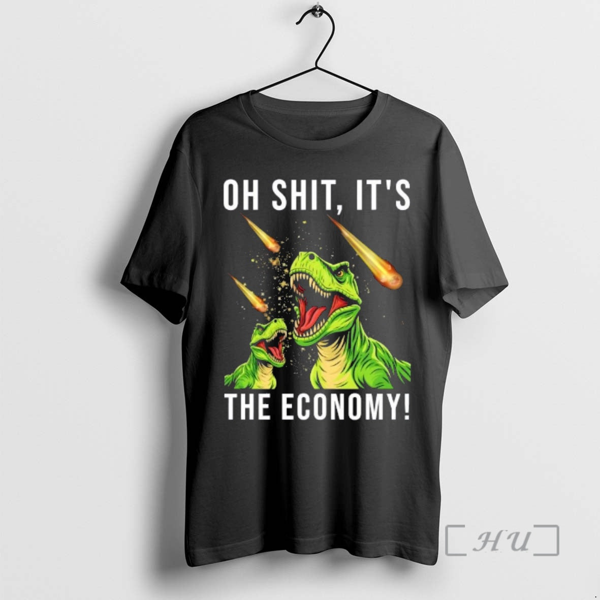 Trending Oh Shit Its The Economy T Rex T-Shirts, Hoodie, Sweatshirt | HypeCrazeTee.com