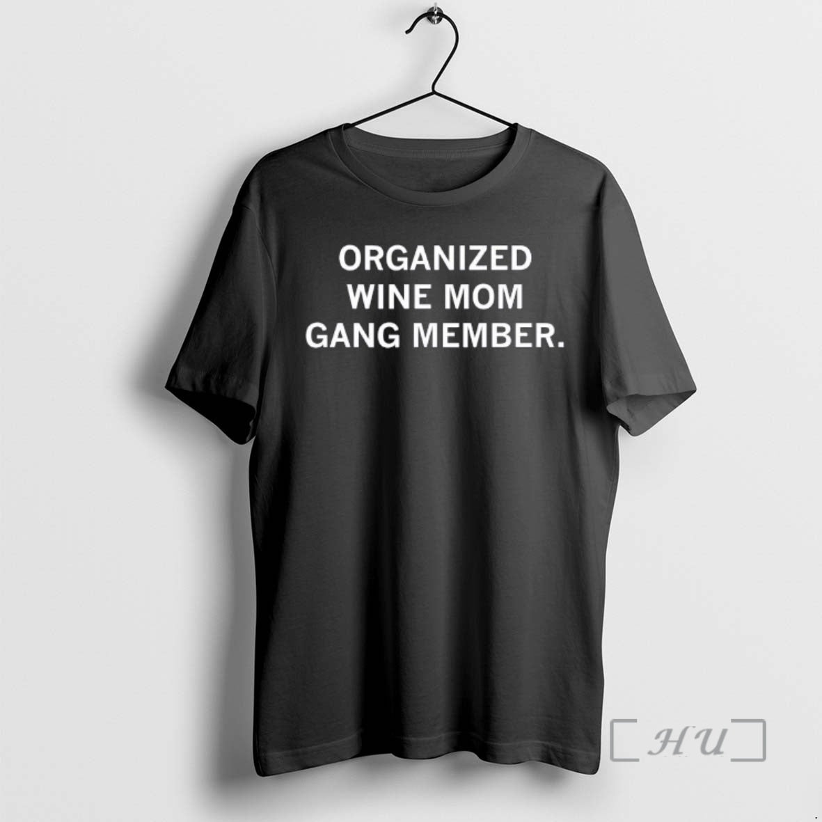 Trending Organized Wine Mom Gang Member T-Shirts, Hoodie, Sweatshirt | HypeCrazeTee.com