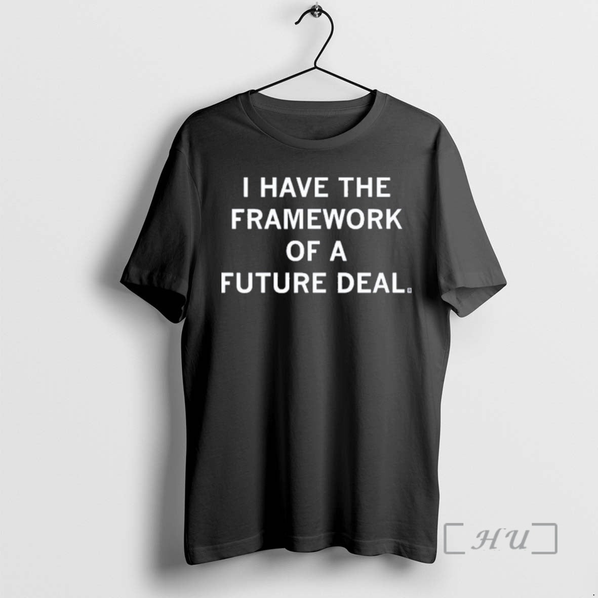 Trending Trump Framework Of A Future Deal T-Shirts, Hoodie, Sweatshirt | HypeCrazeTee.com