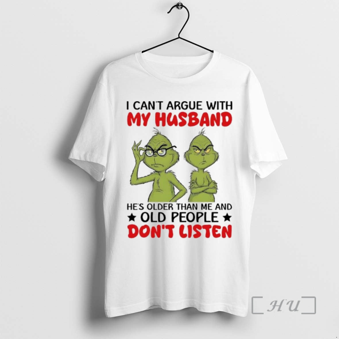 Trending Two Grinch I Cant Argue With My Husband Hes Older Than Me And Old T-Shirts, Hoodie, Sweatshirt | HypeCrazeTee.com